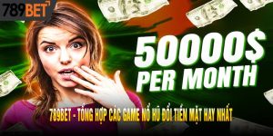 Tổng Hợp Các game Nổ Hũ Đổi Tiền Mặt Hay Nhất